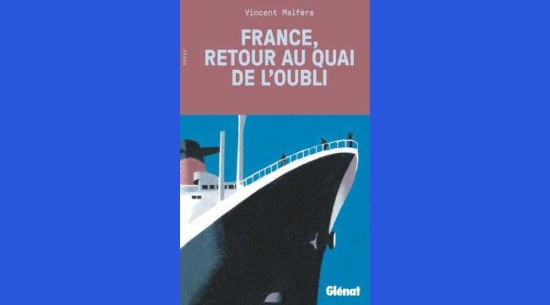 Le roman Le France, quai de l'oubli